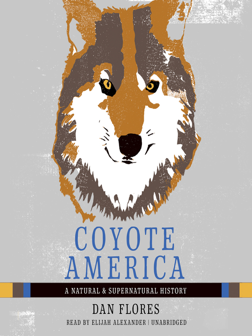 Title details for Coyote America by Dan Flores - Wait list
